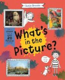 Susie Brooks - What's in the Picture? - 9780753444856 - 9780753444856
