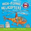 Tony Mitton - High-Flying Helicopters (Amazing Machines) - 9780753472910 - 9780753472910