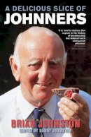 Brian Johnston - A Delicious Slice Of Johnners - 9780753505090 - KLN0015045