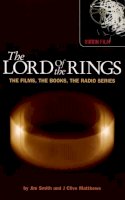 Jim Smith - The Lord of the Rings: The Films, the Books, the Radio Series (Virgin Film) - 9780753508749 - KTG0014613