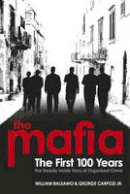 Jr. George Carpozi - The Mafia: The First 100 Years - 9780753518205 - V9780753518205