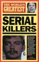 Octopus Publishing Group - The World's Greatest Serial Killers - 9780753700891 - KTG0011522