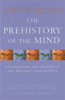 Prof Steven Mithen - The Prehistory Of The Mind - 9780753802045 - V9780753802045