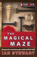 Ian Stewart - The Magical Maze: Seeing the World Through Mathematical Eyes - 9780753805145 - KSK0000745