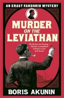 Boris Akunin - Murder on the Leviathan: Erast Fandorin 3 - 9780753818435 - V9780753818435