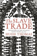 Hugh Thomas - The Slave Trade - 9780753820568 - V9780753820568