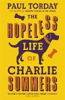 Paul Torday - The Hopeless Life of Charlie Summers - 9780753823415 - V9780753823415