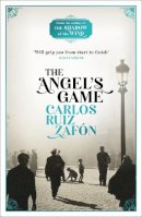 Carlos Ruiz Zafon - The Angel's Game - 9780753826492 - V9780753826492