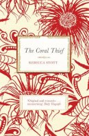 Rebecca Stott - Coral Thief - 9780753827109 - V9780753827109