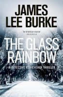 James Lee Burke - The Glass Rainbow - 9780753828090 - V9780753828090