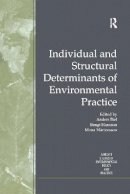 (Edited By Anders Biel, Bengt Hansson, Mona Martensson) - Individual and Structural Determinants of Environmental Practice - 9780754632177 - KSG0031971