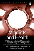 Christiane Falge - Migrants and Health - 9780754679158 - V9780754679158