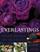 Terence Moore - Everlastings: Natural Displays with dried flowers - 9780754822745 - V9780754822745