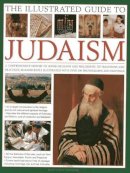 Dan Cohn-Sherbok - The Illustrated Guide to Judaism - 9780754823568 - V9780754823568