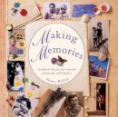 Penny Boylan - Making Memories: Scrapbook ideas for your treasured photographs and keepsakes - 9780754826316 - KSS0005665