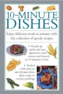 Valerie Ferguson - 10-minute Dishes: Enjoy Delicious Meals in Minutes with This Collection of Speedy Recipes - 9780754826460 - V9780754826460