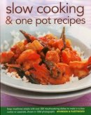 Catherine Atkinson - Slow Cooking & One Pot Recipes: Keep mealtimes simple with over 300 mouthwatering dishes to make in a slow cooker or casserole, shown in 1300 photographs - 9780754827078 - V9780754827078