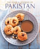 Husain Shehzad - The Food and Cooking of Pakistan: Traditional Dishes From The Home Kitchen - 9780754832393 - V9780754832393