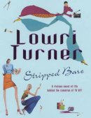 Lowri Turner - Stripped Bare - 9780755302574 - KTJ0008665