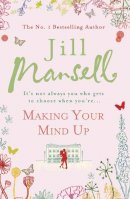 Jill Mansell - Making Your Mind Up - 9780755304912 - KTG0011181