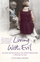 Cynthia Owen - Living With Evil - 9780755319053 - V9780755319053