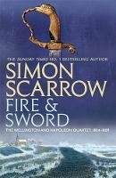 Simon Scarrow - Fire and Sword (Revolution 3) - 9780755324385 - V9780755324385