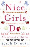 Sarah Duncan - Nice Girls Do - 9780755330966 - KTM0005547