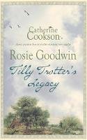 Rosie Goodwin - Tilly Trotter´s Legacy - 9780755334889 - V9780755334889