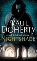 Paul Doherty - Nightshade (Hugh Corbett Mysteries, Book 16): A thrilling medieval mystery of murder and stolen treasure - 9780755338412 - V9780755338412