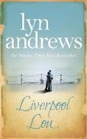 Lyn Andrews - Liverpool Lou: A moving saga of family, love and chasing dreams - 9780755341832 - V9780755341832
