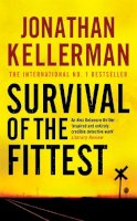 Jonathan Kellerman - Survival of the Fittest (Alex Delaware series, Book 12): An unputdownable psychological crime novel - 9780755342761 - V9780755342761