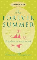 Suzanne Macpherson - The Forever Summer - 9780755343768 - V9780755343768