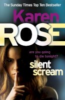 Karen Rose - Silent Scream (The Minneapolis Series Book 2) - 9780755346585 - V9780755346585