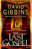 David Gibbins - The Last Gospel - 9780755347346 - KTJ0006952