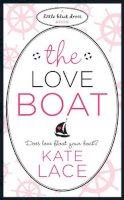 Kate Lace - The Love Boat - 9780755347926 - V9780755347926