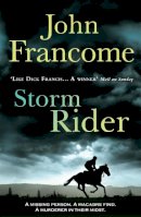 John Francome - Storm Rider: A ghostly racing thriller and mystery - 9780755349951 - V9780755349951