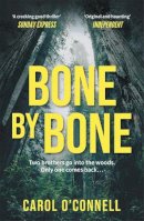 Carol O´connell - Bone by Bone: a gripping who-dunnit with a twist you don´t see coming - 9780755352982 - KTM0000835