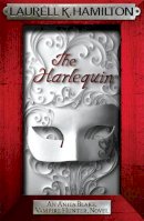 Laurell K. Hamilton - The Harlequin - 9780755355426 - V9780755355426