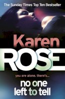 Karen Rose - No One Left To Tell (The Baltimore Series Book 2) - 9780755373963 - V9780755373963