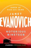 Janet Evanovich - Notorious Nineteen - 9780755385027 - V9780755385027