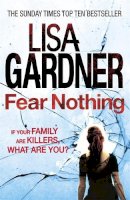 Lisa Gardner - Fear Nothing (Detective D.D. Warren 7) - 9780755388349 - V9780755388349