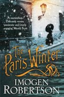 Imogen Robertson - The Paris Winter - 9780755390137 - V9780755390137