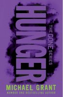 Michael Grant - Hunger: the second book in the cult YA thriller series GONE – with a bold new look for 2021 - 9780755501625 - 9780755501625