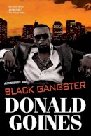 Donald Goines - Black Gangster - 9780758294616 - V9780758294616