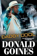 Donald Goines - Daddy Cool - 9780758294647 - V9780758294647