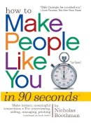 Nicholas Boothman - How to Make People Like You in 90 Seconds or Less - 9780761149460 - V9780761149460