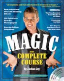 Joshua Jay - Magic: The Complete Course (Book & DVD) - 9780761149873 - V9780761149873