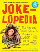 Alison Benjamin - Jokelopedia: The Biggest, Best, Silliest, Dumbest Joke Book Ever! - 9780761189978 - V9780761189978