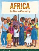 Mark Melnicove - Africa Is Not A Country - 9780761316473 - V9780761316473