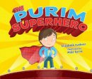 Elisabeth Kushner - The Purim Superhero - 9780761390626 - V9780761390626